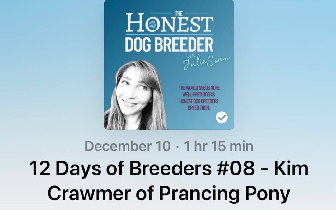 🎉 Listen to my interview on the Honest Dog Breeder Podcast!