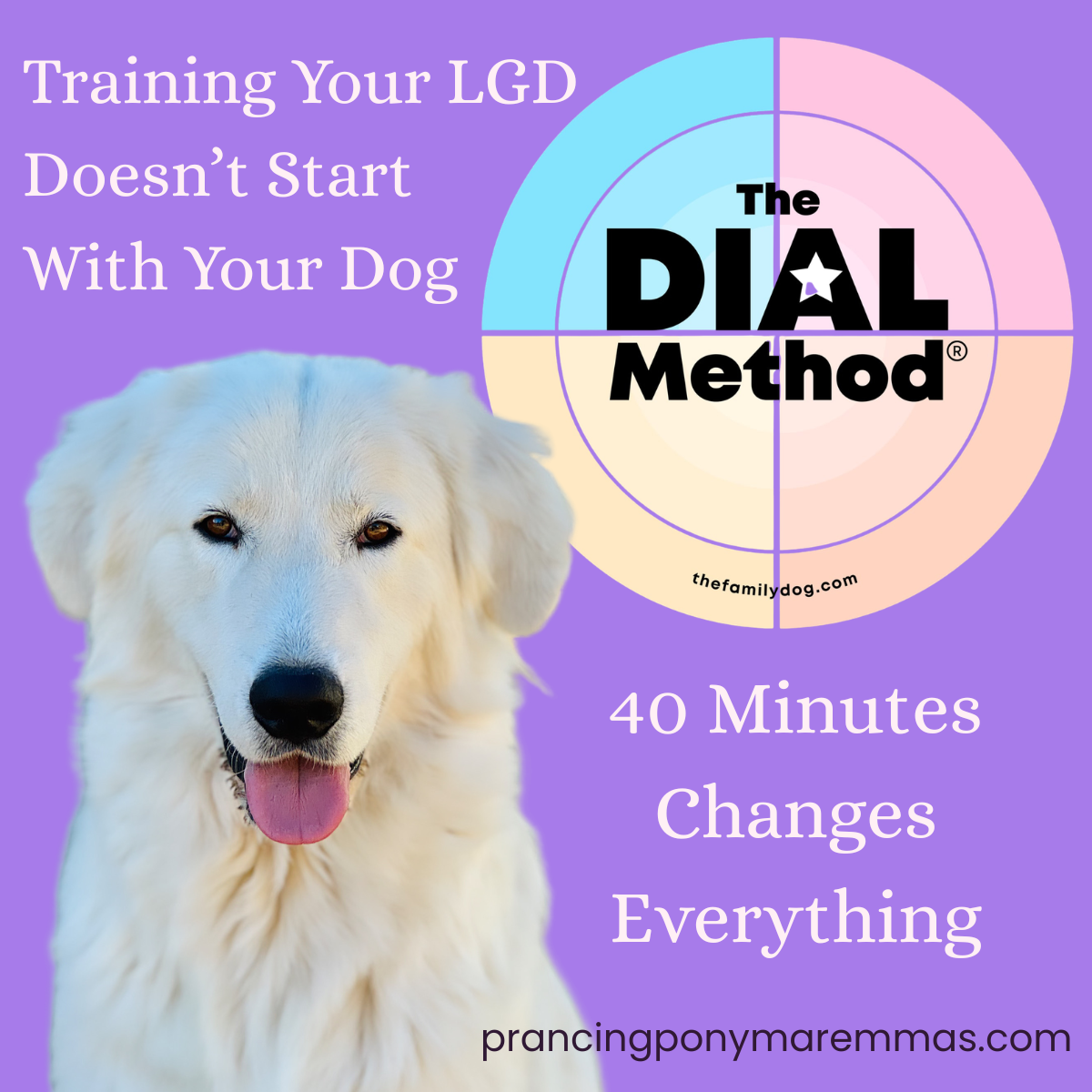 The Dial Method® - Science-based Livestock Guardian Dog Training & Integration Program